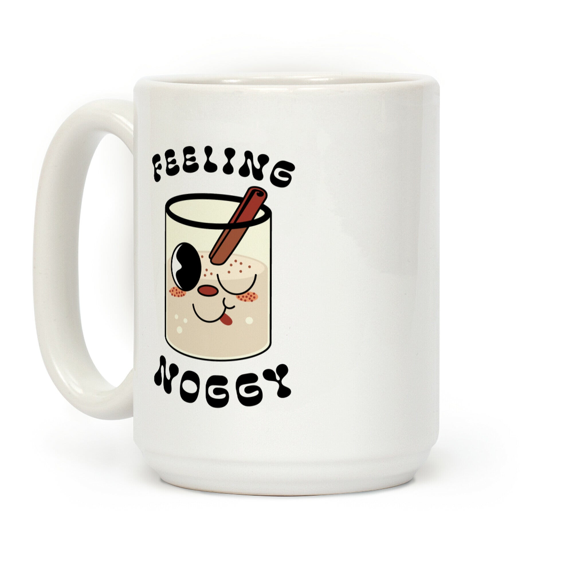 Feelin' Noggy Eggnog Coffee Mug